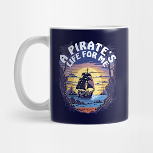 A Pirate's Life For Me | Pirate Ship Mug